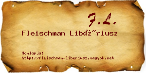 Fleischman Libériusz névjegykártya